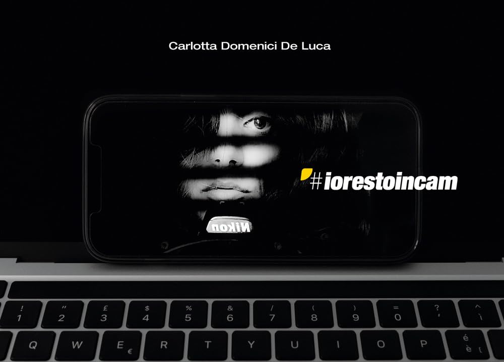 #iorestoincam. Una finestra sul mondo, in equilibrio tra resilienza, emozioni e tecnologia. Ediz. multilingue baixar o livro de graça