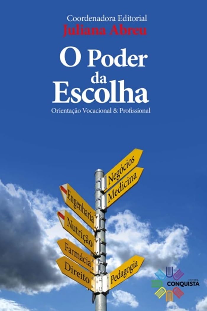 ler totalmente O poder da escolha: Orientação vocacional e profissional