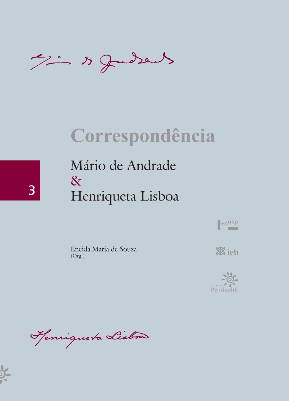 Correspondência: Mário de Andrade e Henriqueta Lisboa: Volume 3