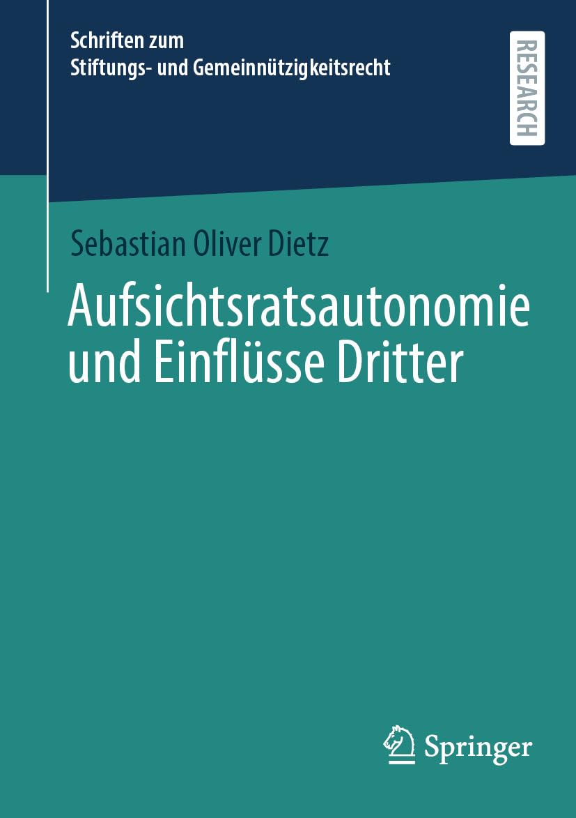 Aufsichtsratsautonomie und Einflüsse Dritter (Schriften zum Stiftungs- und Gemeinnützigkeitsrecht) (German Edition) baixar o livro de graça
