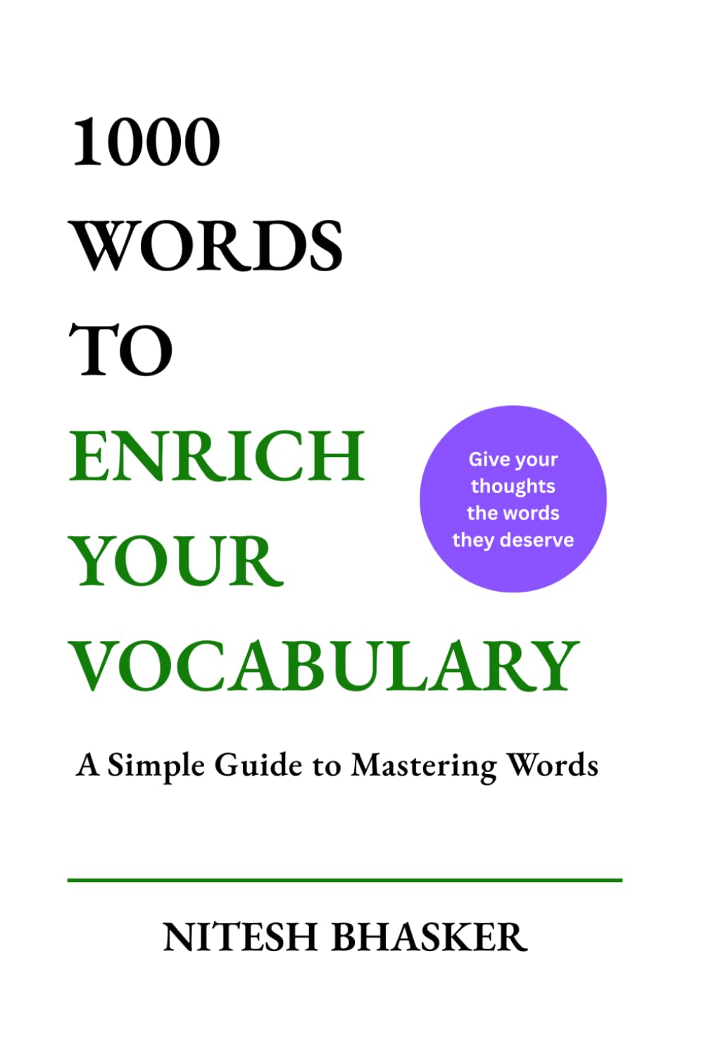 1000 Words to Enrich Your Vocabulary: A Simple Guide to Mastering Words