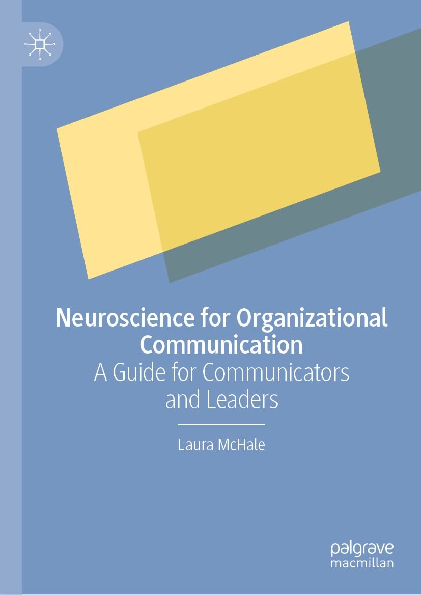 ler totalmente Neuroscience for Organizational Communication: A Guide for Communicators and Leaders (English Edition)