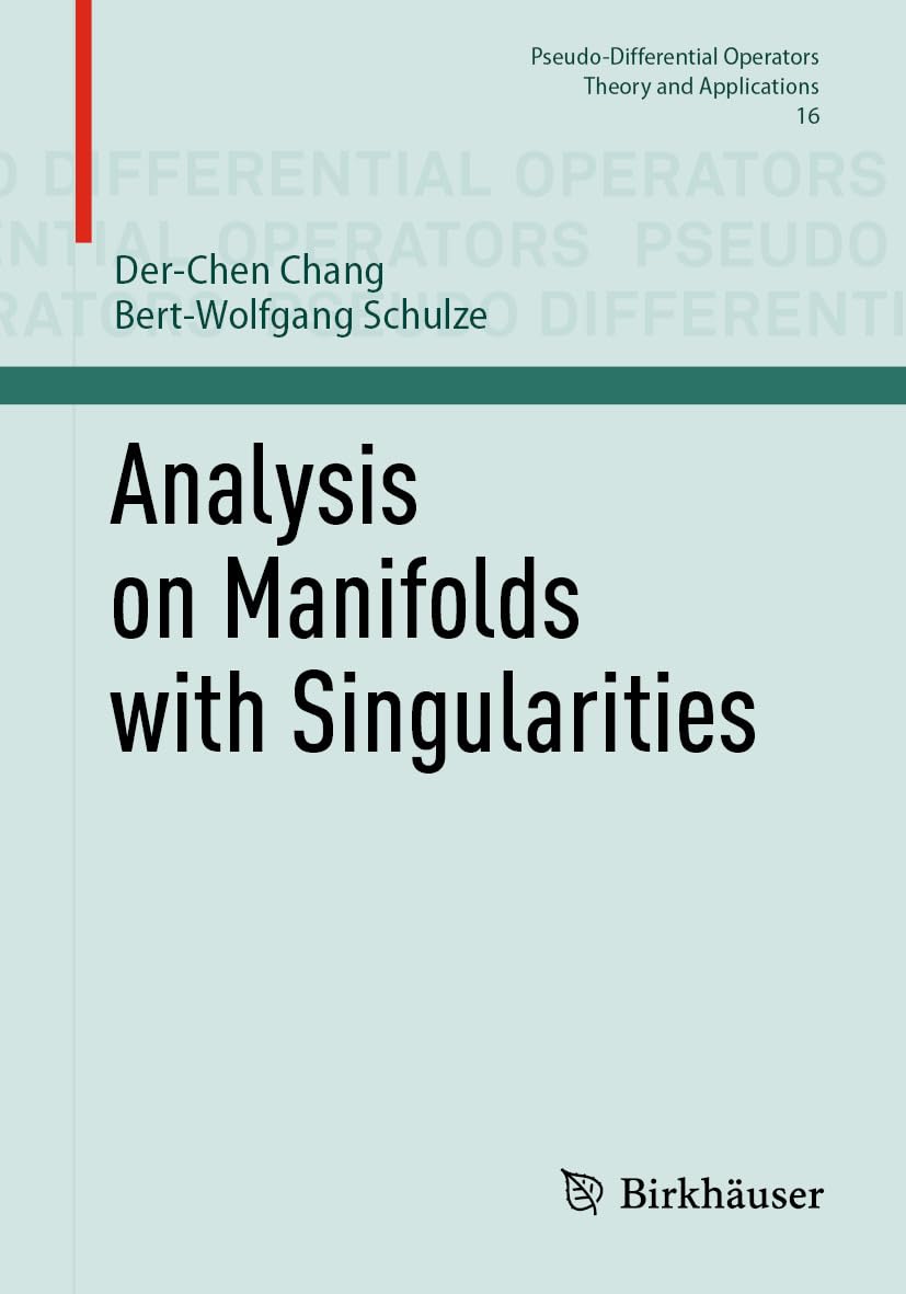 Analysis on Manifolds with Singularities (Pseudo-Differential Operators Book 16) (English Edition) baixar o livro de graça