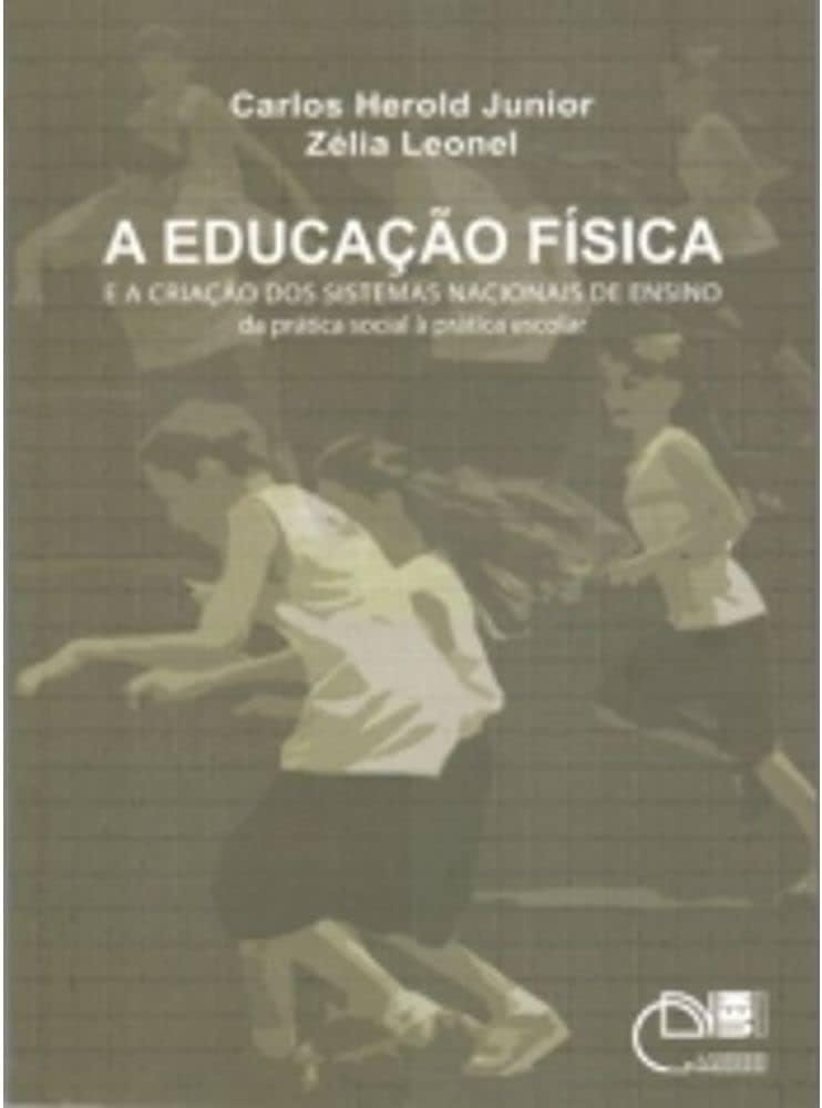 ler totalmente Educação Física e a Criação dos Sistemas Nacionais
