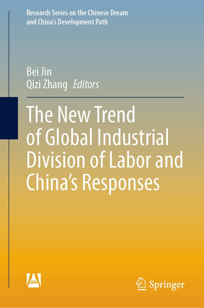 The New Trend of Global Industrial Division of Labor and China’s Responses (Research Series on the Chinese Dream and China’s Development Path) (English Edition) baixar livro de graça