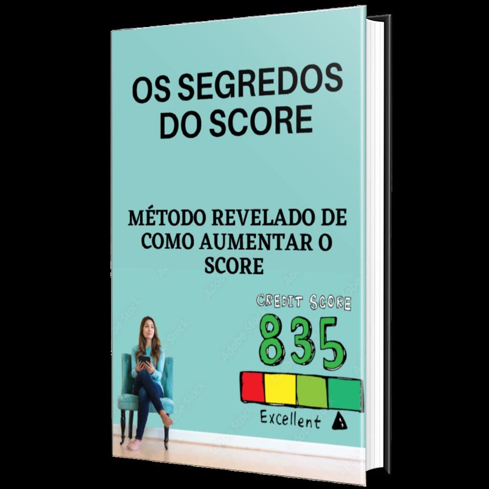 ler totalmente Os Segredos do Score: Descubra os métodos de como aumentar o Score