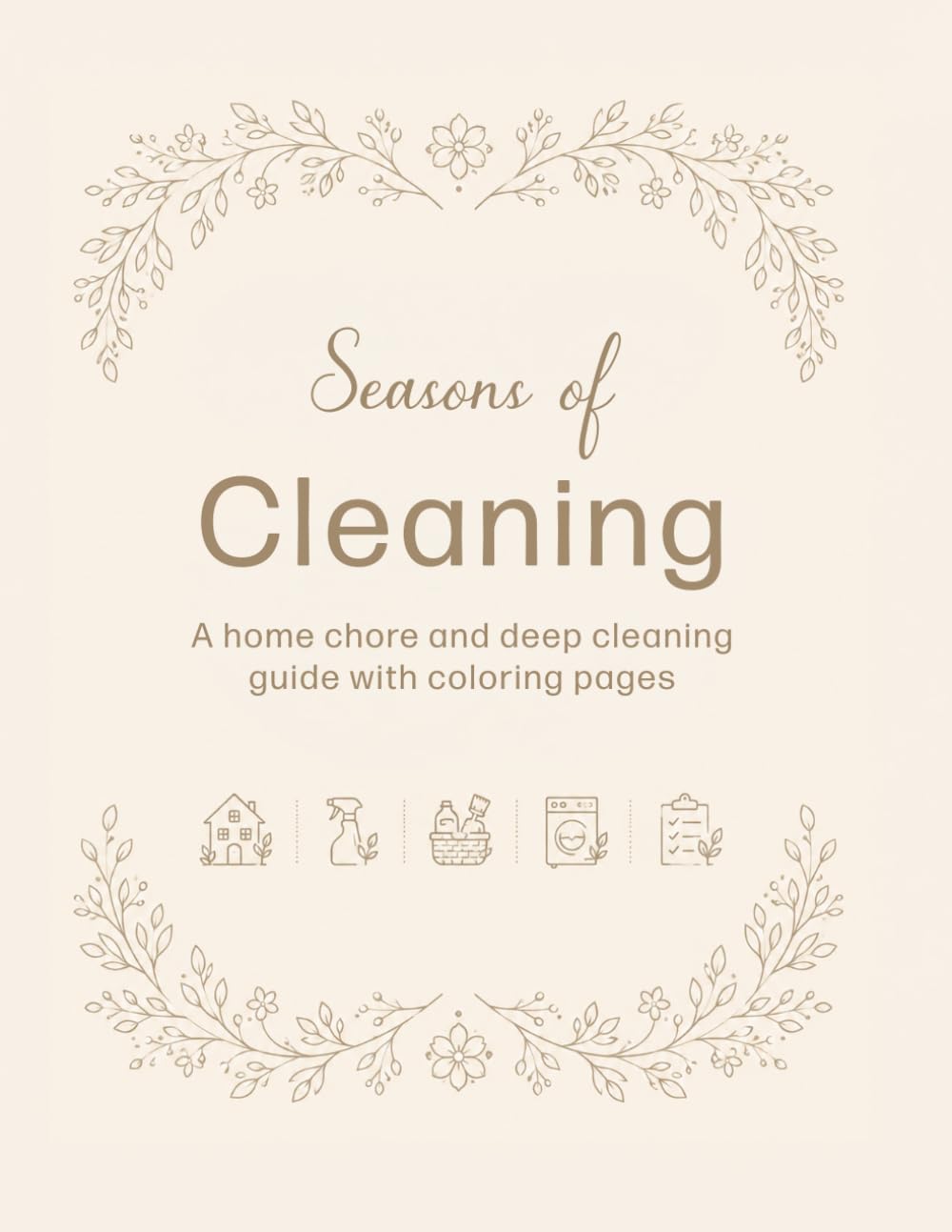 Seasons of Cleaning: A home chore & deep cleaning guide with coloring pages baixar o livro de graça
