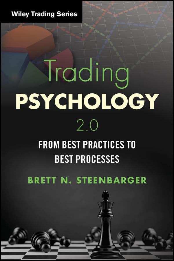 Trading Psychology 2.0: From Best Practices to Best Processes (Wiley Trading) (English Edition) baixar livro de graça