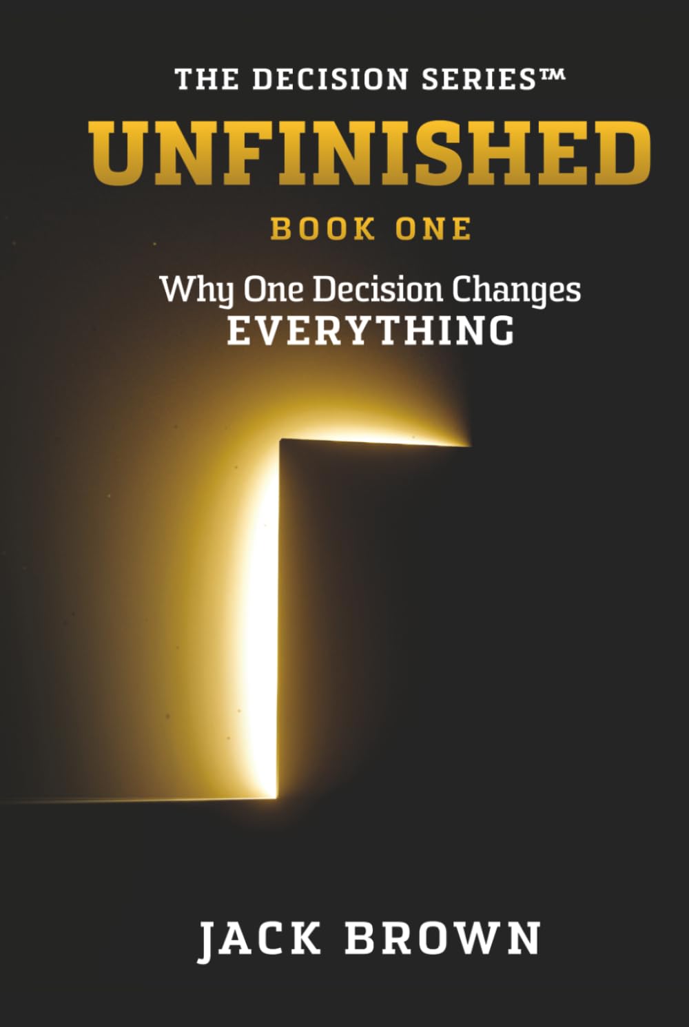 Unfinished: Why One Decision Changes Everything baixar livro de graça