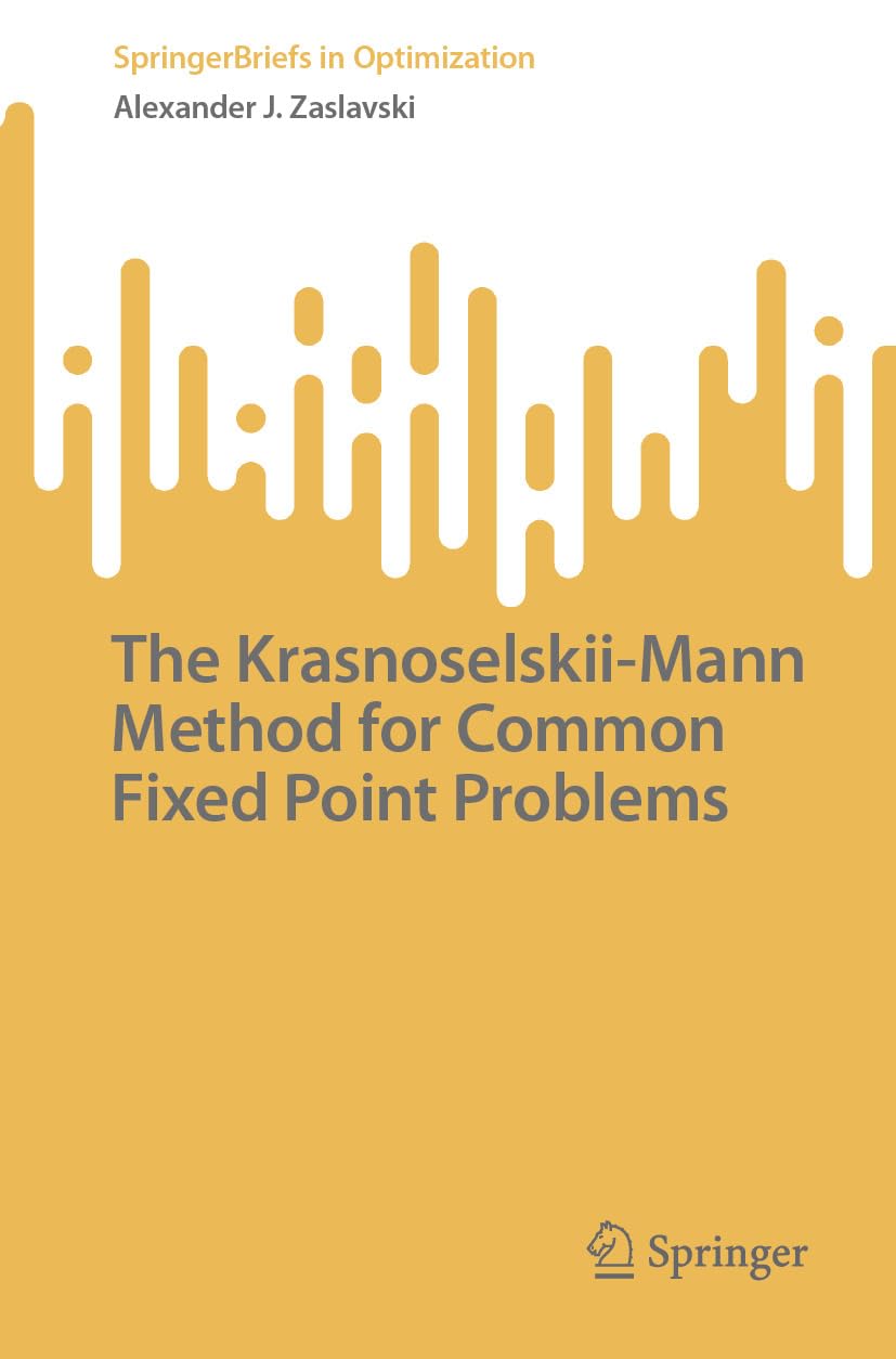 The Krasnoselskii-Mann Method for Common Fixed Point Problems (SpringerBriefs in Optimization) (English Edition) baixar livro de graça