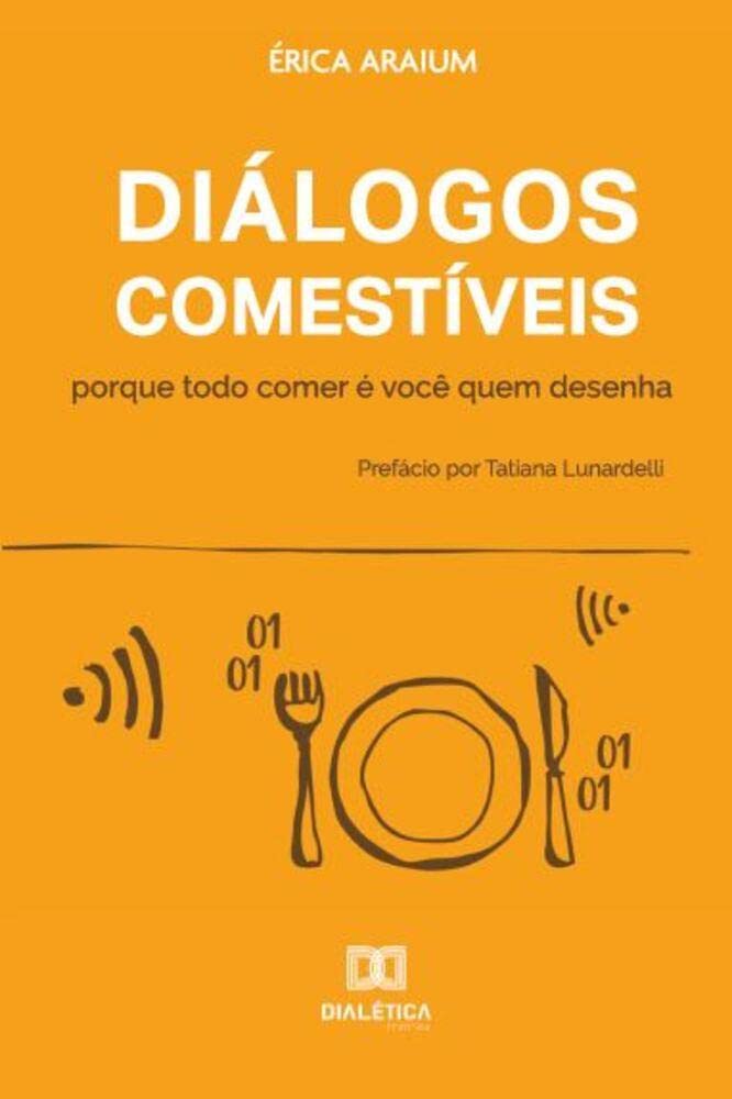 ler totalmente Diálogos comestíveis: porque todo comer é você quem desenha