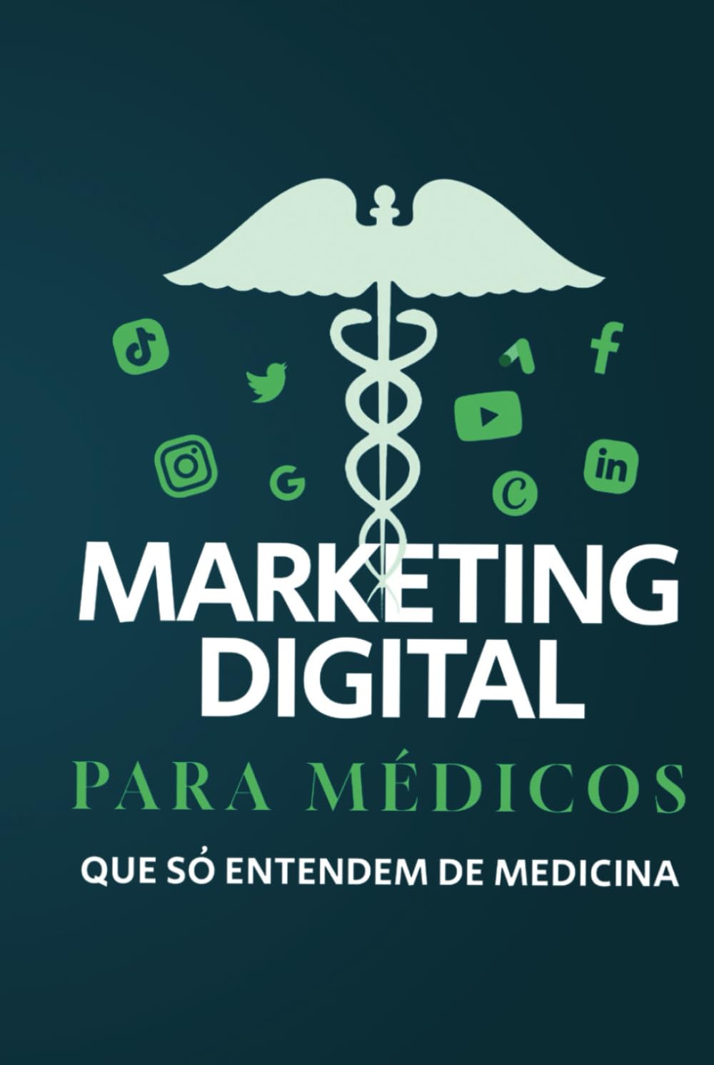 ler totalmente Marketing Digital para médicos que só entendem de medicina (Portuguese Edition)