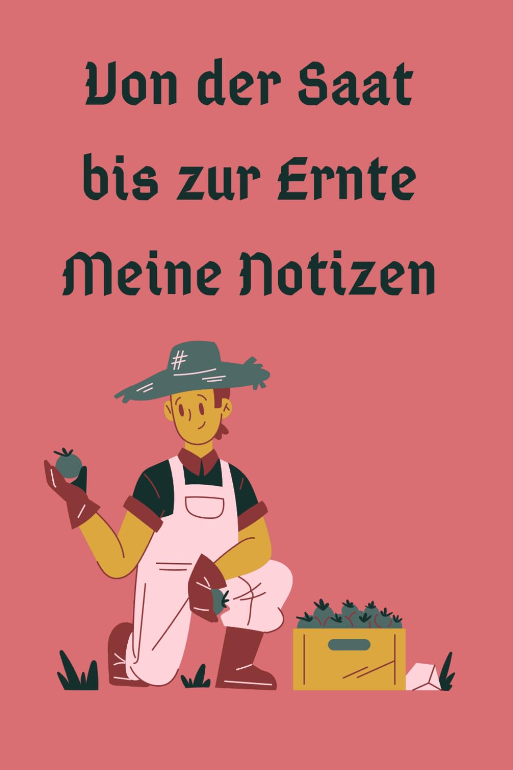 Von der Saat bis zur Ernte: Notizbuch (German Edition) baixar livro de graça