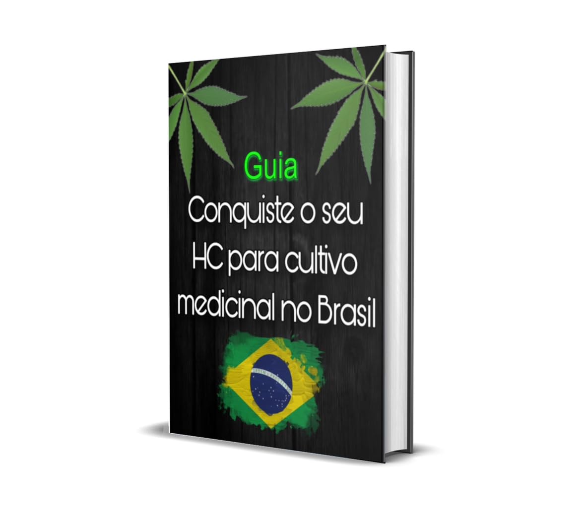 Guia: Conquiste o seu HC para cultivo medicinal no Brasil baixar livro de graça