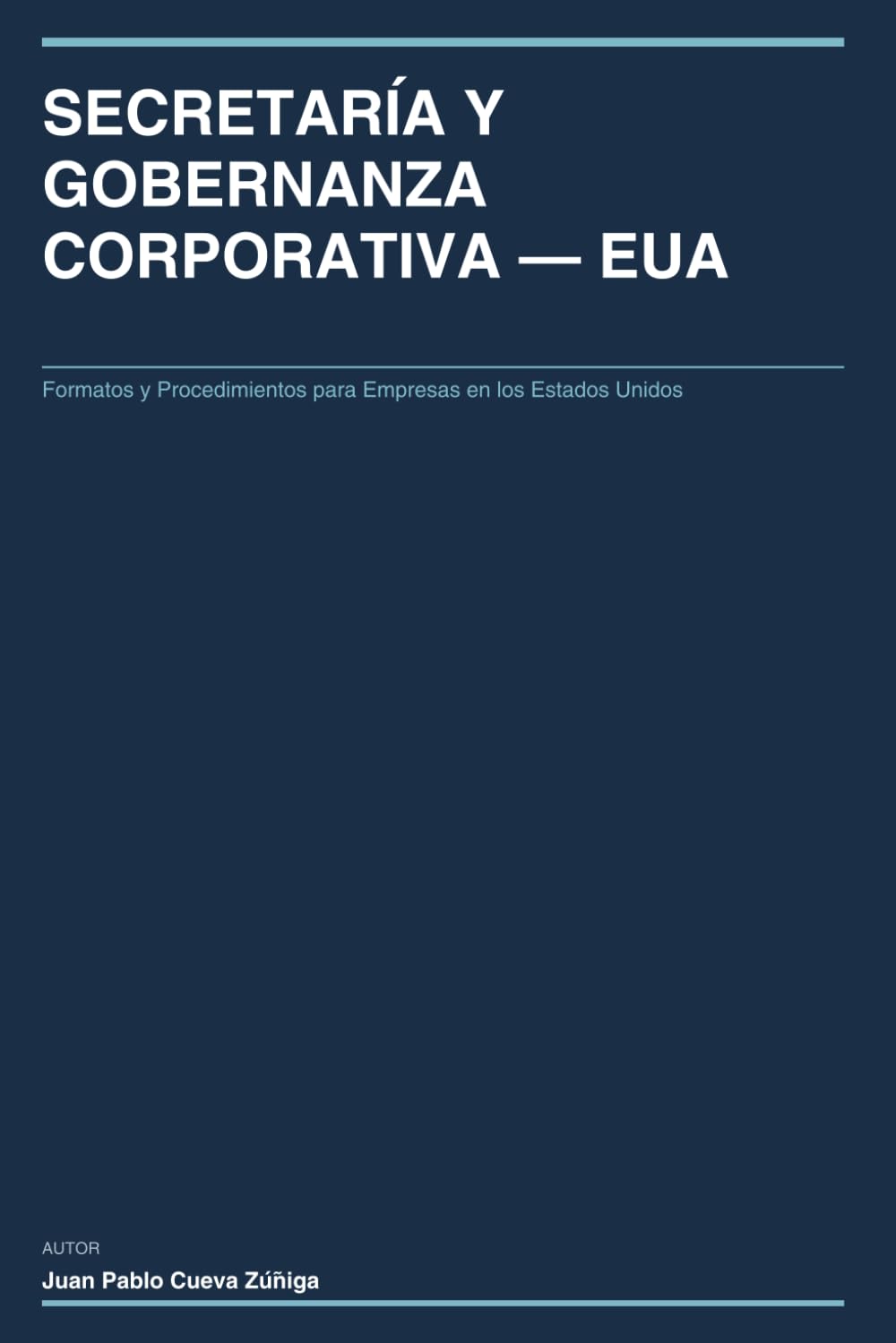 SECRETARÍA Y GOBERNANZA CORPORATIVA — EUA: Formatos y Procedimientos para Empresas en los Estados Unidos (Spanish Edition) baixar o livro de graça