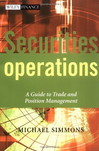 Securities Operations: A Guide to Trade and Position Management (The Wiley Finance Series) (English Edition) baixar o livro de graça