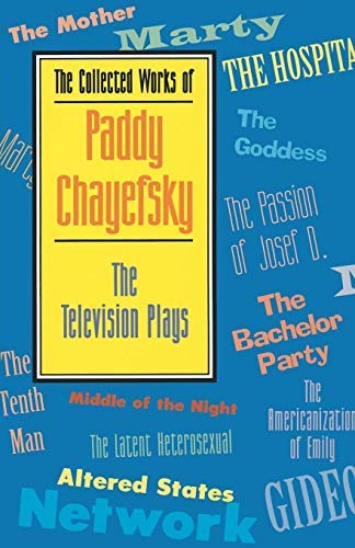 capítulo por capítulo baixar The Collected Works of Paddy Chayefsky: The Television Plays (Applause Books) (English Edition)