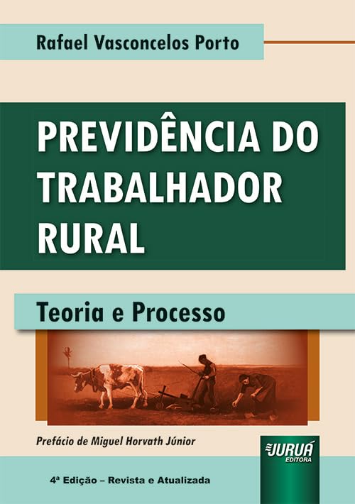ler totalmente Previdência do Trabalhador Rural - Teoria e Processo