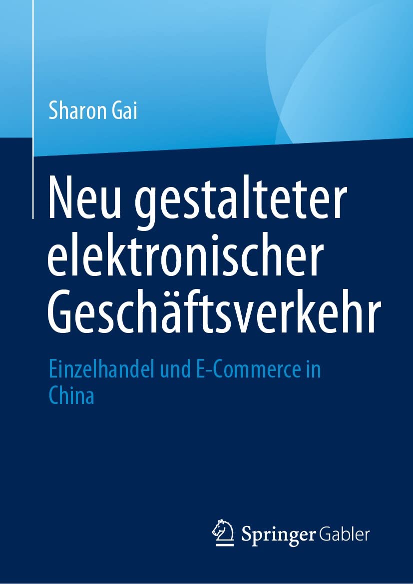 capítulo por capítulo baixar Neu gestalteter elektronischer Geschäftsverkehr: Einzelhandel und E-Commerce in China (German Edition)