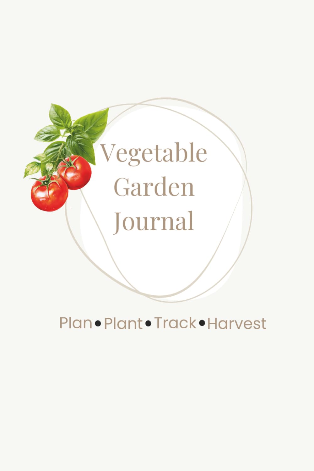 ler totalmente Vegetable Garden Journal: Plan.Plant.Track.Harvest