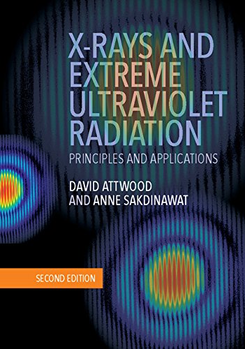 X-Rays and Extreme Ultraviolet Radiation: Principles and Applications (English Edition)