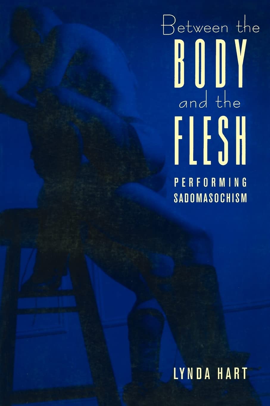 ler totalmente Between the Body and the Flesh: Performing Sadomasochism