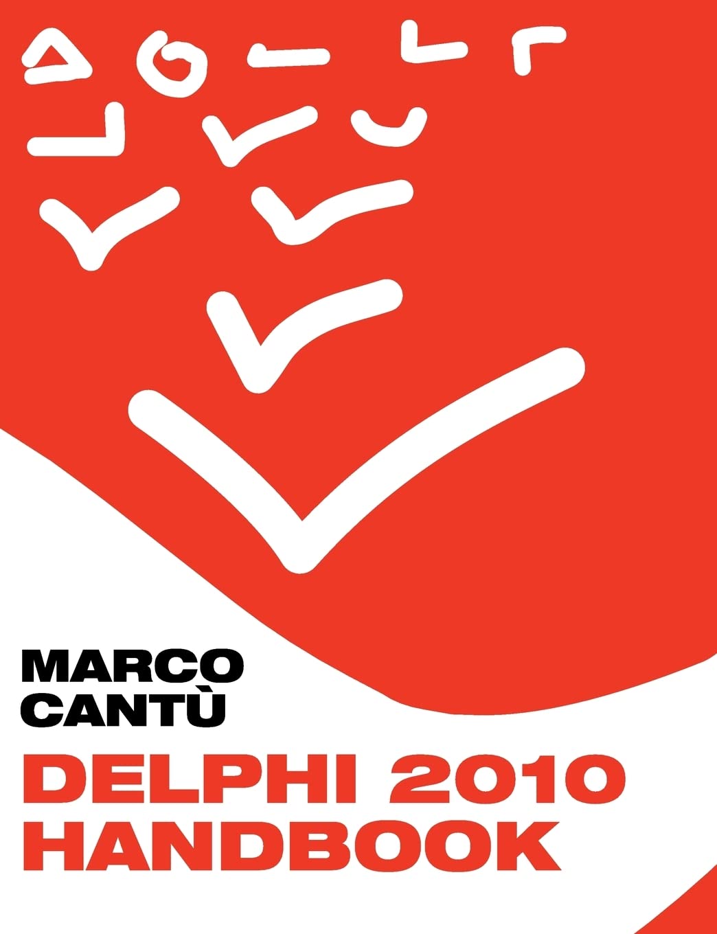 capítulo por capítulo baixar Delphi 2010 Handbook: A Guide to the New Features of Delphi 2010; Upgrading from Delphi 2009