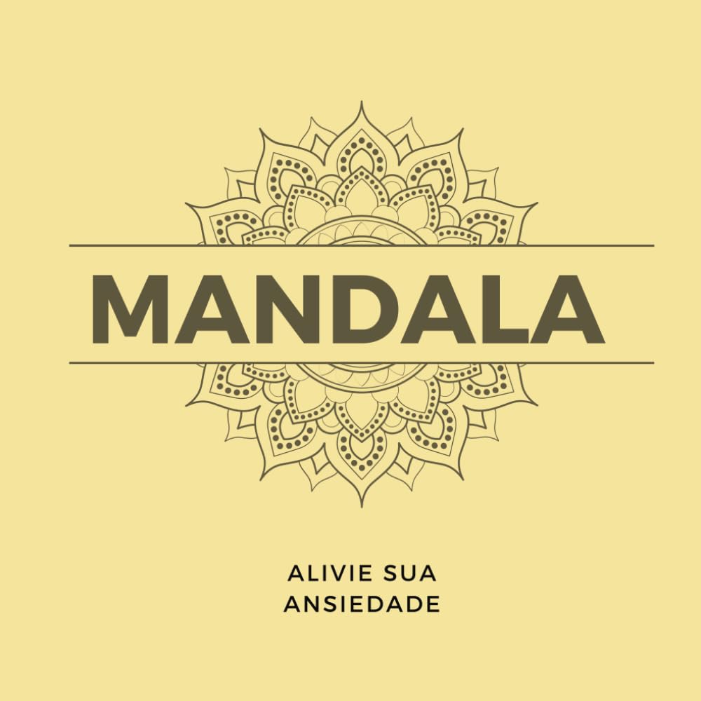 Mandala: Alivie sua ansiedade (Portuguese Edition) baixar o livro de graça