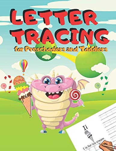 Letter Tracing For Preschoolers and Toddlers: Ages 2-4, 3-5 Homeschool ABC Learning Alphabet Worksheet | Ice Cream Design | Unicorn Coloring Activity Pages baixar livro de graça