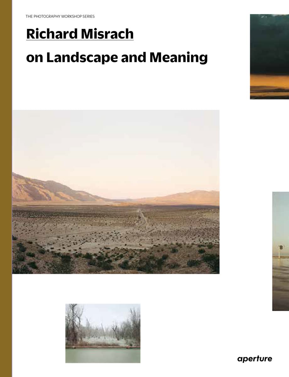 ler totalmente Richard Misrach on Landscape and Meaning
