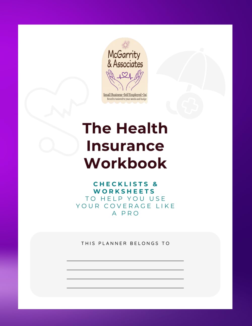 ler totalmente The Health Insurance Workbook: Checklists & Worksheets to Help You Use Your Coverage Like a Pro