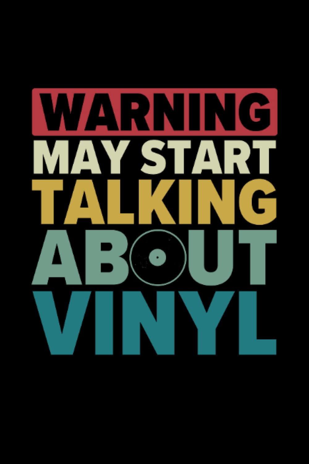 May Start Talking About Vinyl Records Journal: College Ruled Lined Paper, 120 pages, 6 x 9 baixar o livro de graça