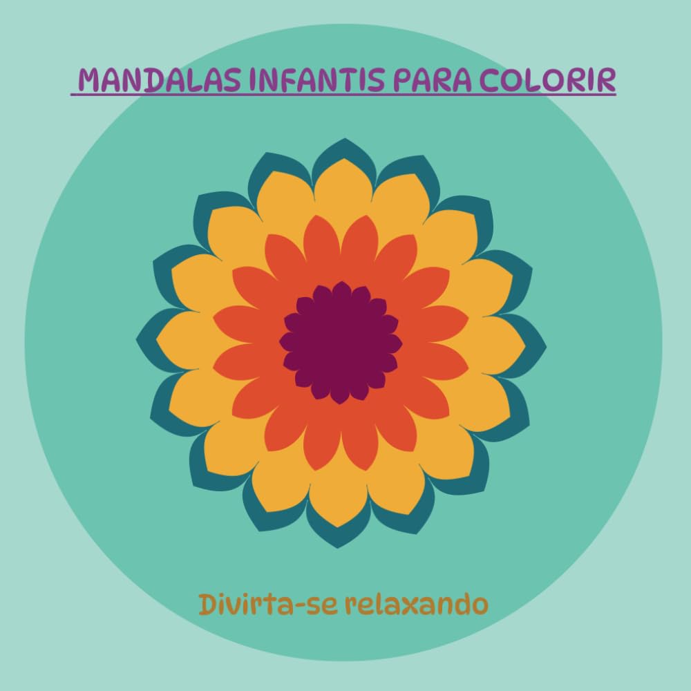Mandalas infantis para colorir: Divirta-se relaxando (Portuguese Edition) baixar livro de graça