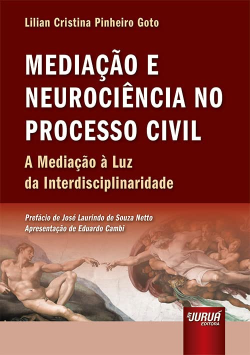 Mediação e Neurociência no Processo Civil - A Mediação à Luz da Interdisciplinaridade baixar o livro de graça