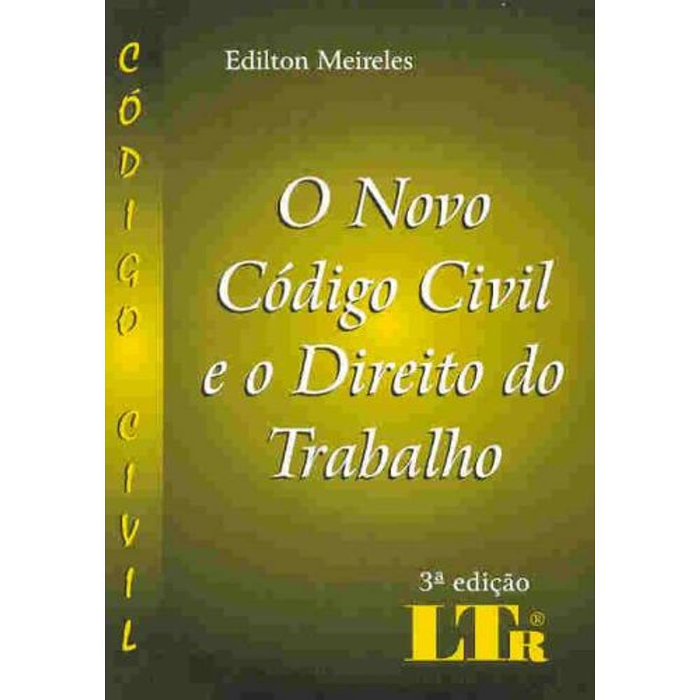 O Novo Código Civil e o Direito do Trabalho baixar livro de graça