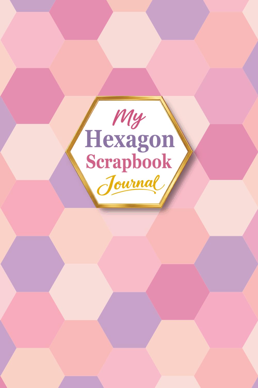 My 1.5-Inch (3.81 cm) Hexagon Scrapbook Journal: A Relaxing Hexagon Paper Punch Journal for Scrapbooking, Collage, Junk Journaling, Memory Keeping &... Creative Home for Your Favorite Paper Pieces baixar livro de graça