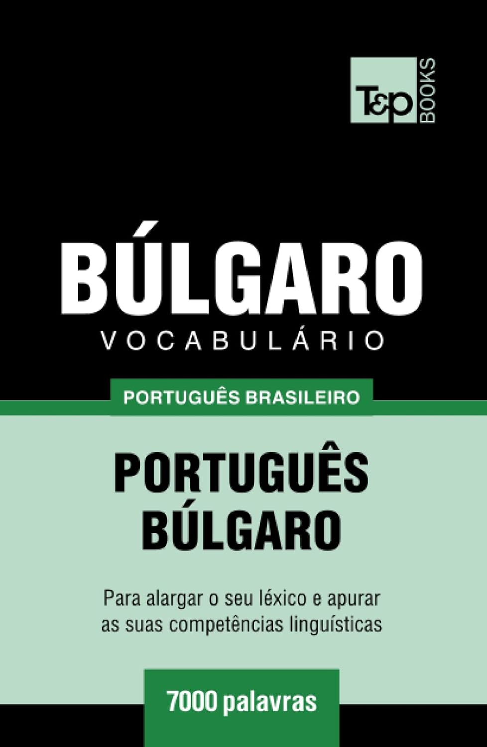 capítulo por capítulo baixar Vocabulário Português Brasileiro-Búlgaro - 7000 palavras (Brazilian Portuguese Collection) (Portuguese Edition)