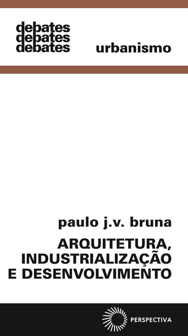 Arquitetura, industrialização e desenvolvimento