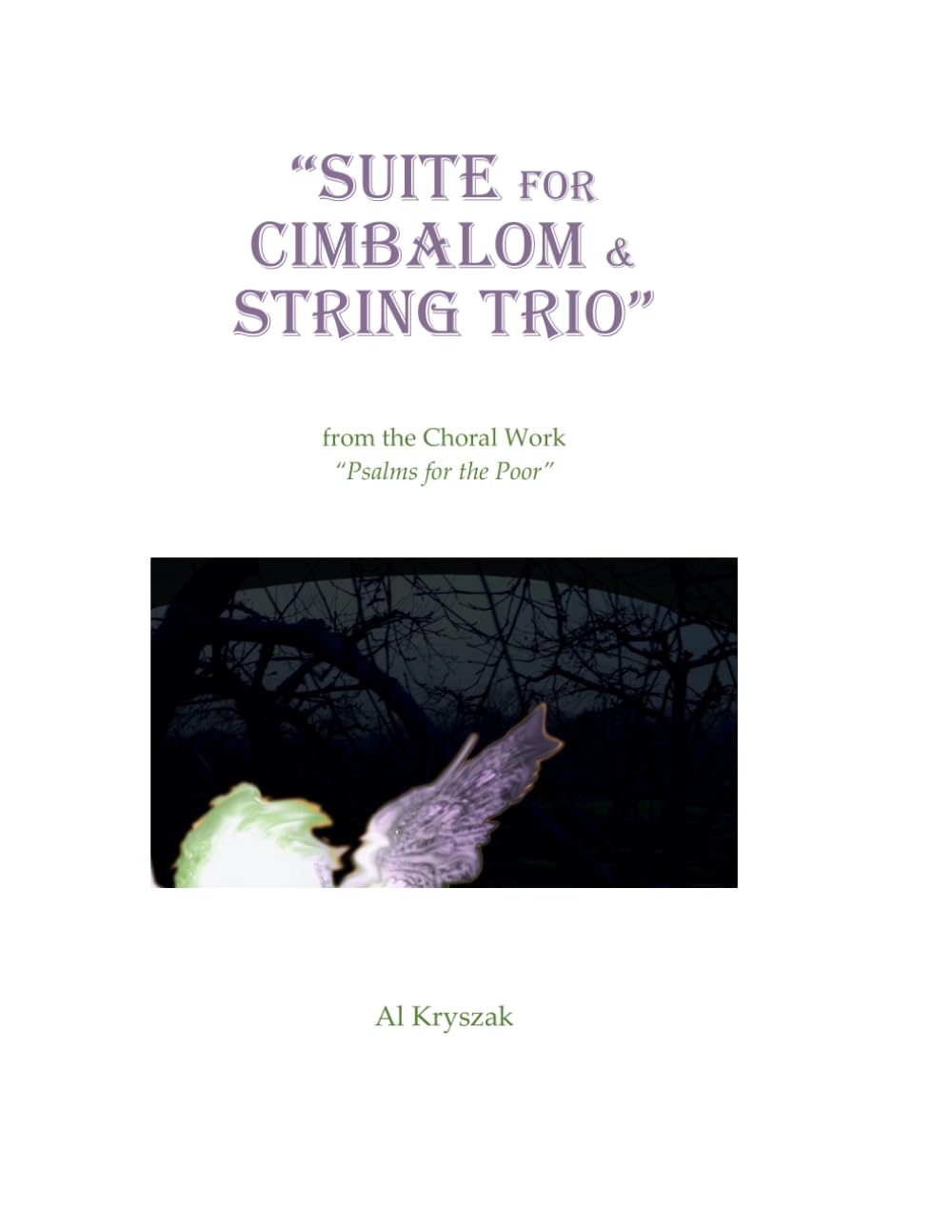 Suite for CImbalom & String Trio: From the Choral Work "Psalms for the Poor"