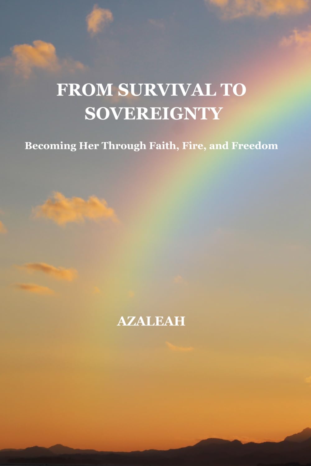 ler totalmente From Survival to Sovereignty: Becoming Her Through Faith, Fire, and Freedom