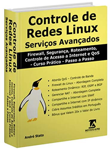 Controle de Redes Linux - um Curso Avançado de Linux e Segurança