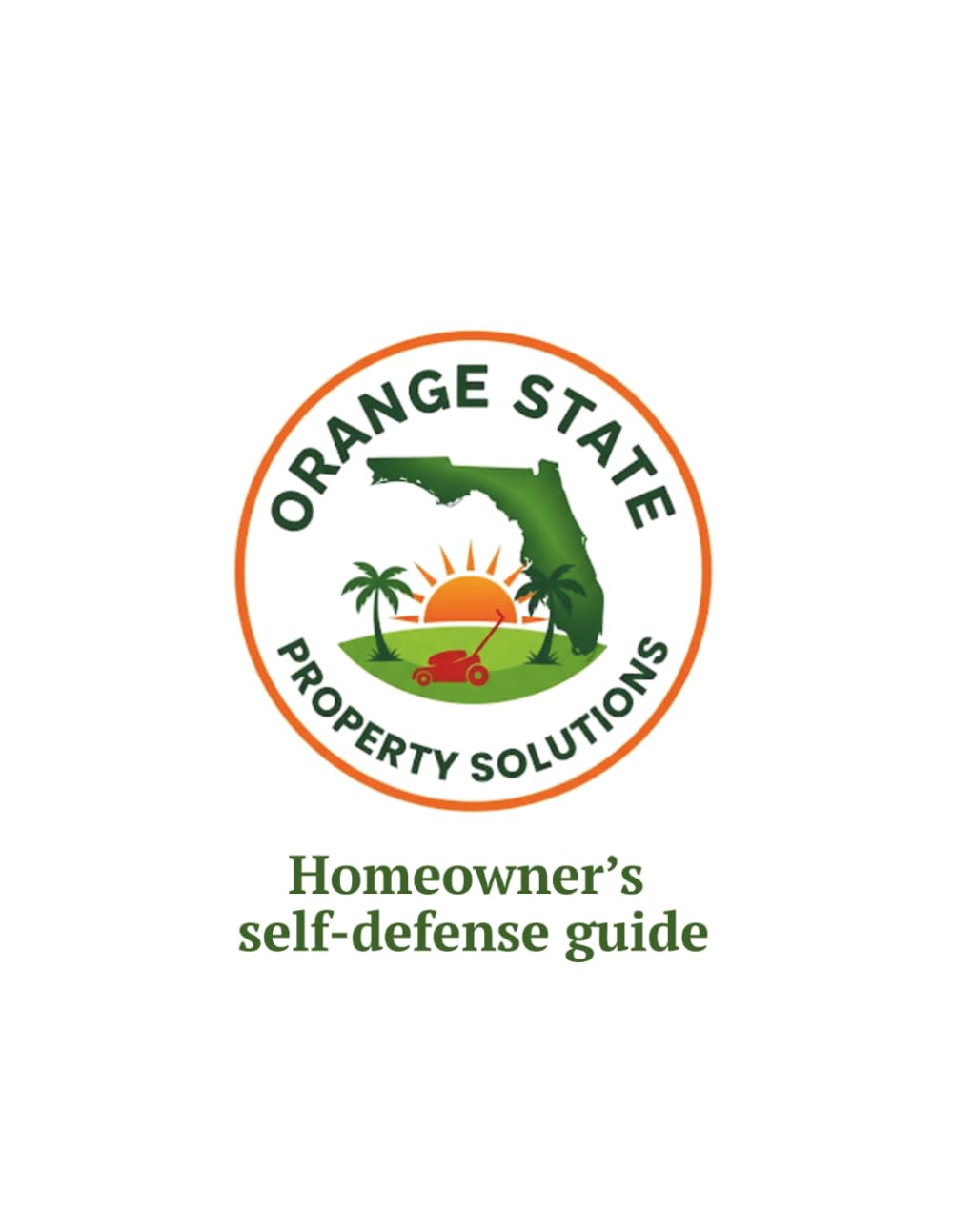 ler totalmente HOMEOWNER'S SELF-DEFENSE GUIDE: The official property maintenance manual by Orange State Property Solutions