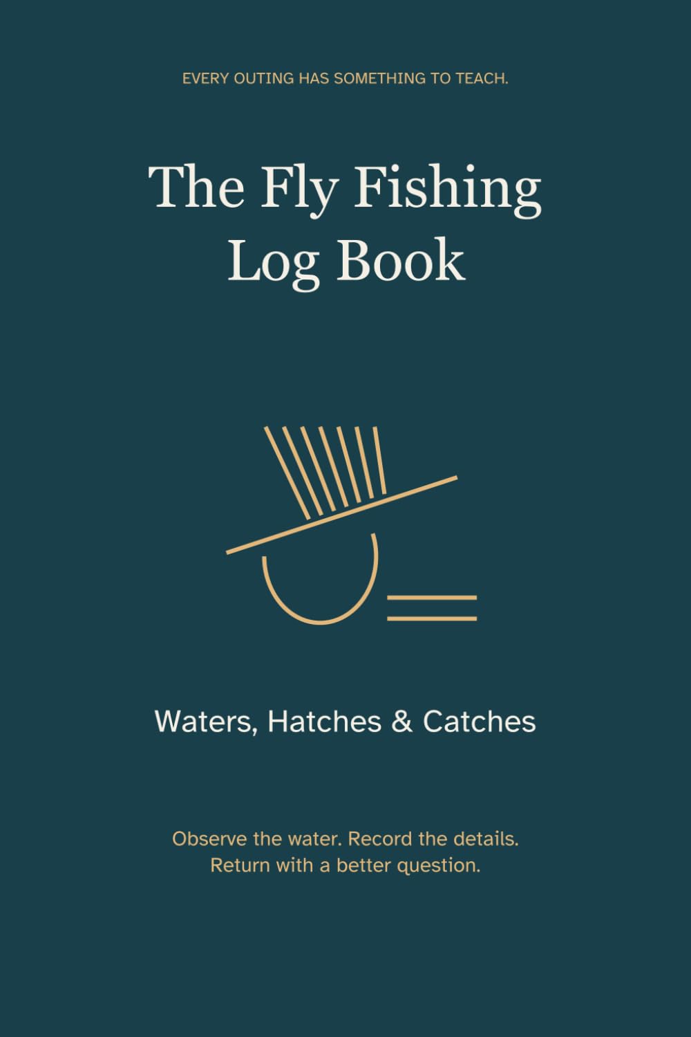 The Fly Fishing Log Book: Waters, Hatches & Catches baixar livro de graça