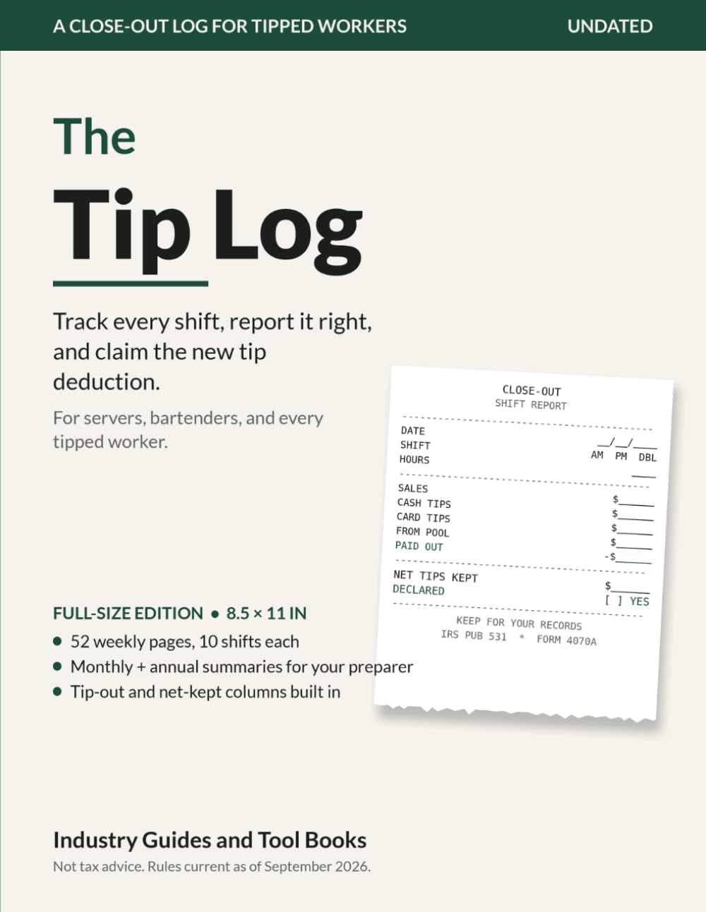 The Tip Log: Full-Size Edition: Track Every Shift, Report It Right, and Claim the New Tip Deduction — Undated Weekly Tip Tracker for Servers, Bartenders, and Tipped Workers (8.5 x 11, 52 Weeks) baixar livro de graça