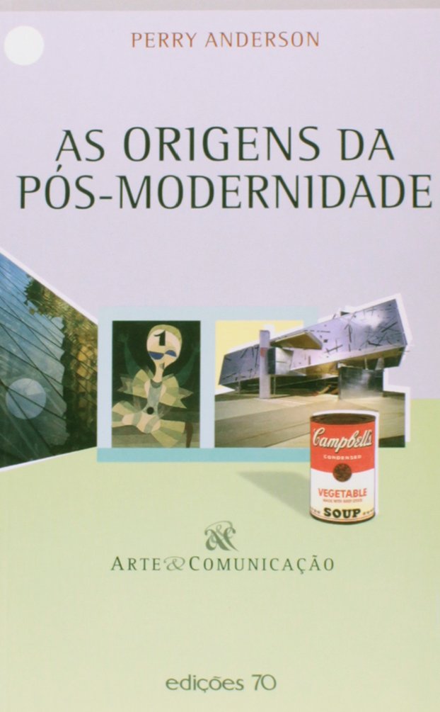 As Origens da Pós-Modernidade