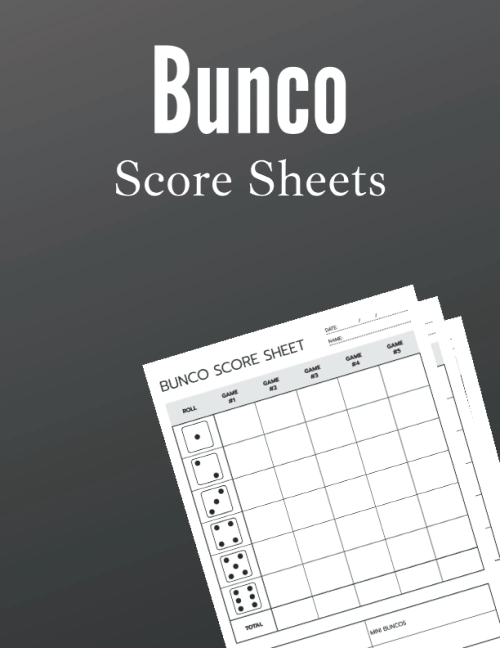 Bunco Score Sheets: 120 Score Pads For Bunco Dice Game, Score Keeping Book for Bunco Lovers and Players (8.5x 11")inches. baixar o livro de graça