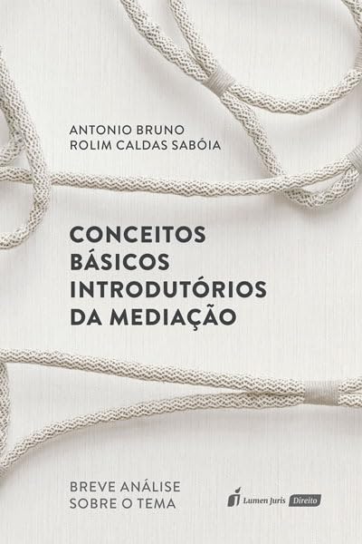 ler totalmente Conceitos Básicos Introdutórios da Mediação - 2023