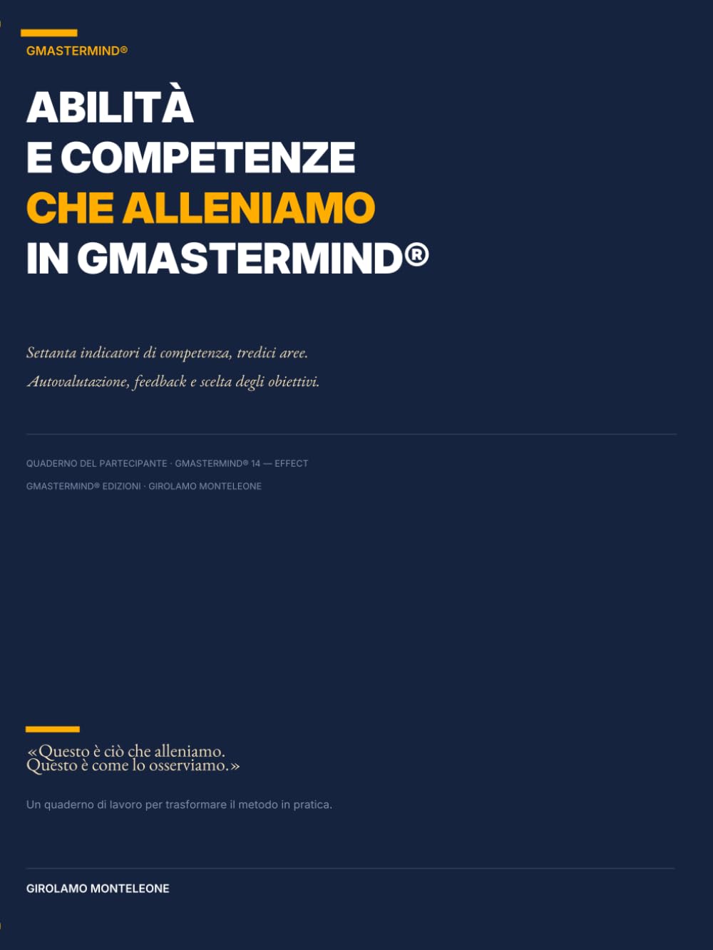 ABILITÀ E COMPETENZE CHE ALLENIAMO IN GMASTERMIND®: Uno strumento di autovalutazione, feedback e scelta degli obiettivi. (Italian Edition) baixar o livro de graça