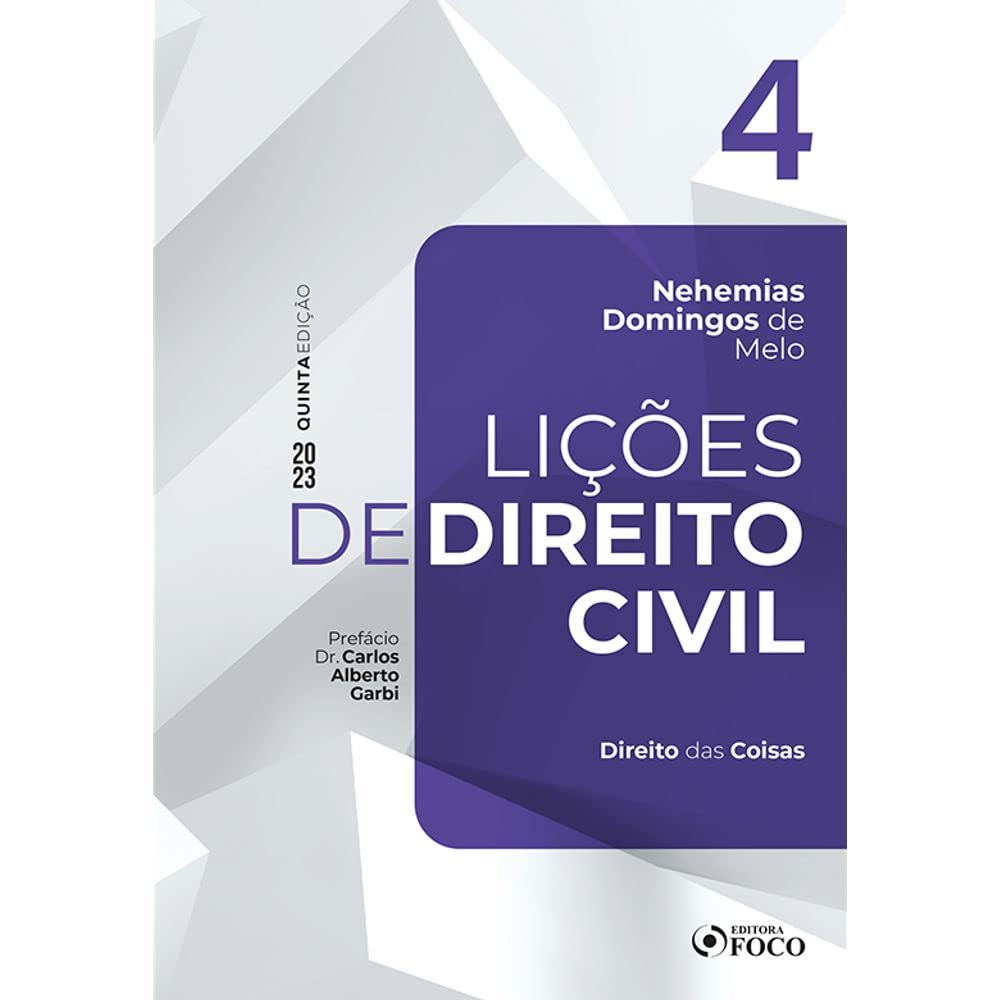 ler totalmente Lições de Direito Civil - Volume 4 - 5ª Ed - 2023: Direito das Coisas