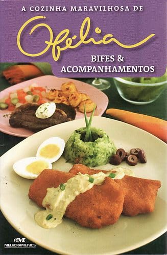 ler totalmente Bifes E Acompanhamentos -Cozinha Maravilhosa De Ofecia